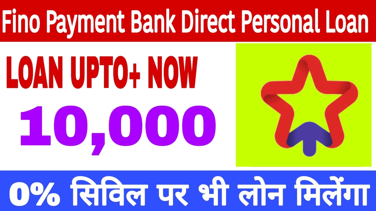 Fino Payment Bank Direct Personal Loan 2024